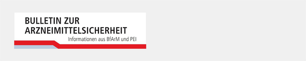 Bulletin zur Arzneimittelsicherheit – aktuelle Ausgabe 2/2025 erschienen