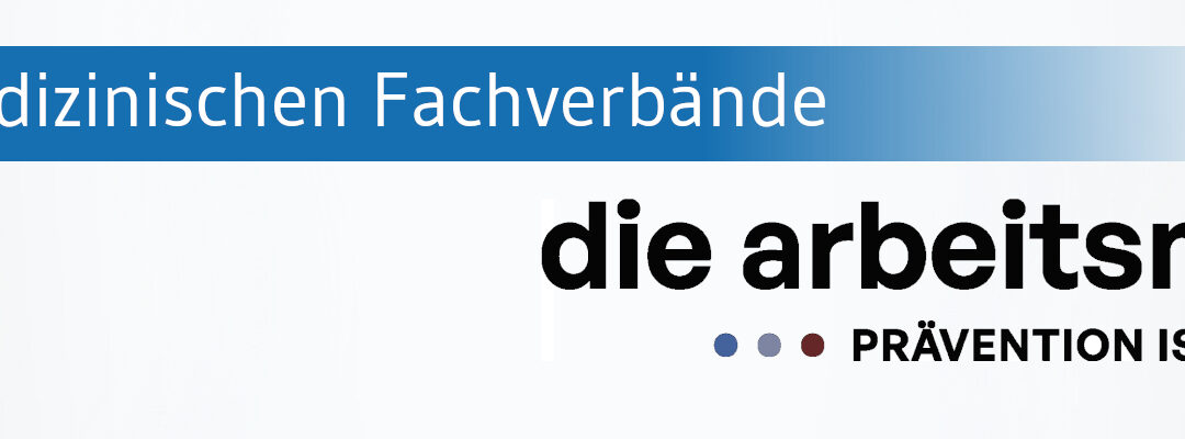 Die Arbeitsmedizin: Drei Fachverbände bündeln ihre Kräfte für eine zukunftsfähige Gesundheitsversorgung