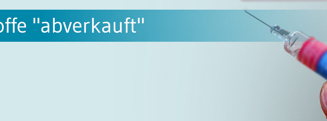 Bei Grippeimpfstoffen deutet sich ein Engpass an