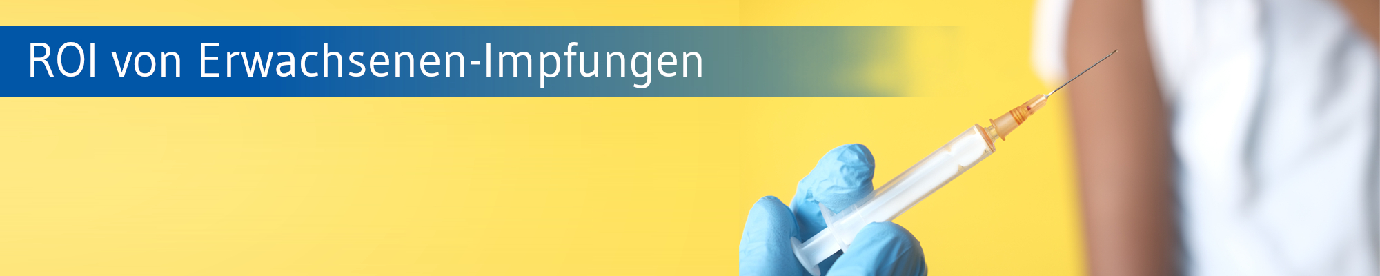 Erwachsenen-Impfungen: 1 Euro ausgegeben, 19 Euro gewonnen
